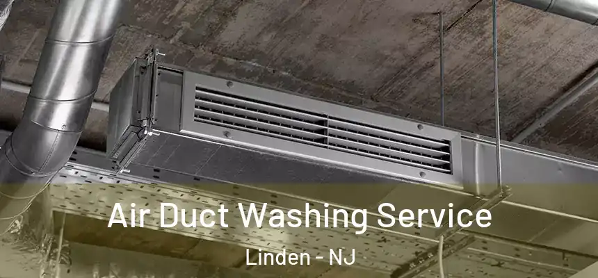  Air Duct Washing Service Linden - NJ