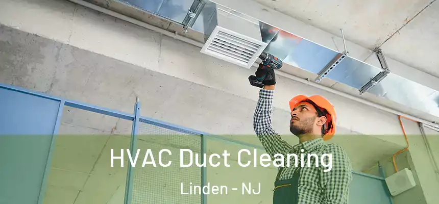 HVAC Duct Cleaning Linden - NJ